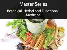 Master Series 2009 Course 6 Botanical, Herbal and Functional Medicine