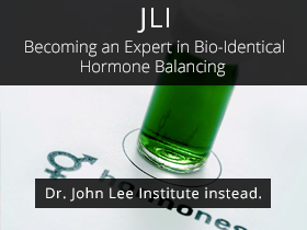 JLI 2008 Becoming an Expert in Bio-Identical Hormone Balancing