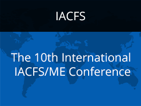 The 10th International IACFS/ME Conference